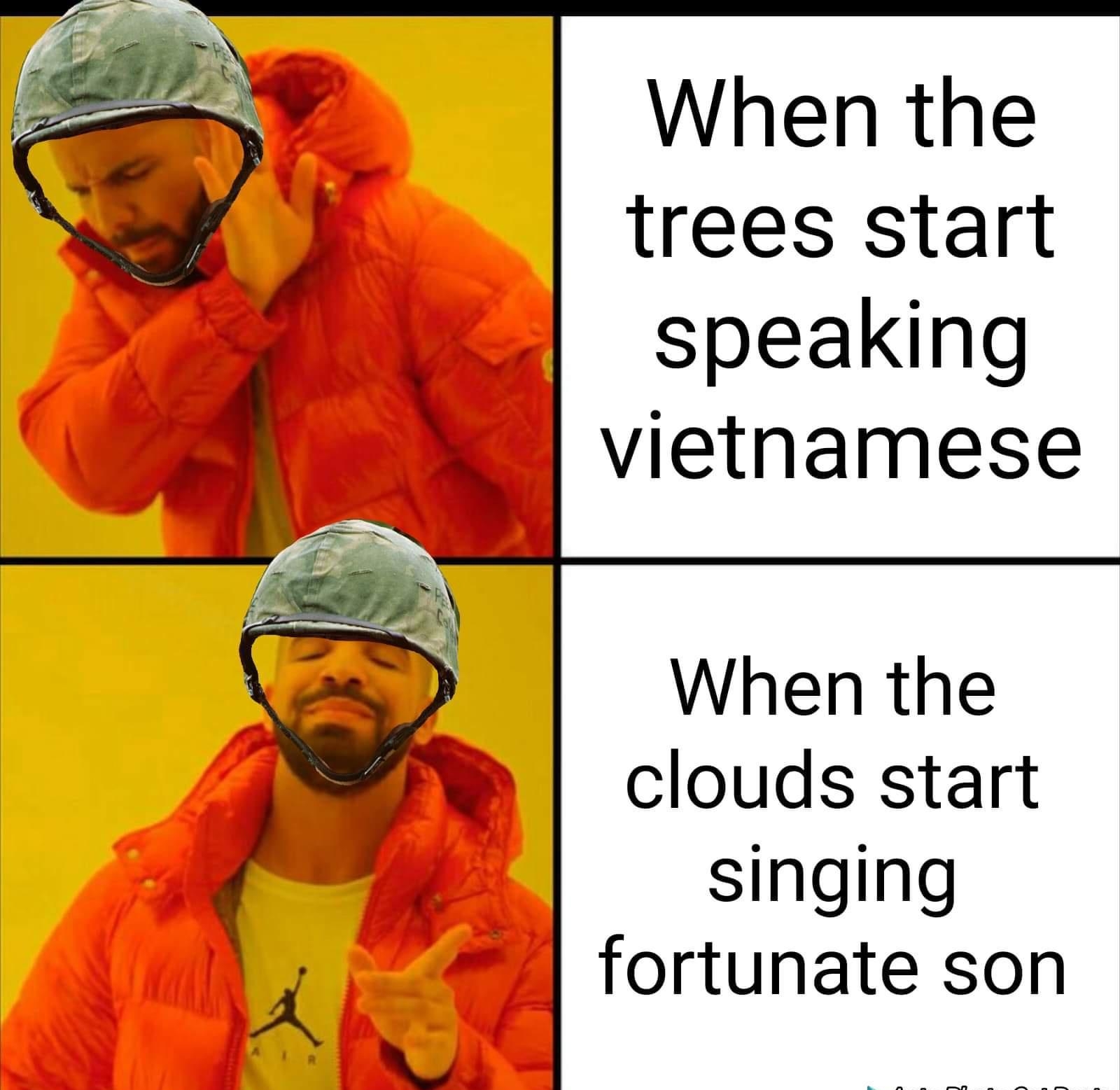 When the trees start speaking viethamese When the clouds start singing fortunate son