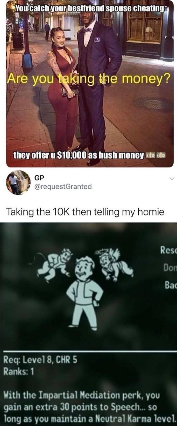 o emlnnnnse healld i i Taking the 10K then telling my homie Req Level 8 CHR 5 LENE LTURUES CHET R BRSOy T gain an extra 30 points to Speech so OFERTTR R QIS TEY O ERUERIT