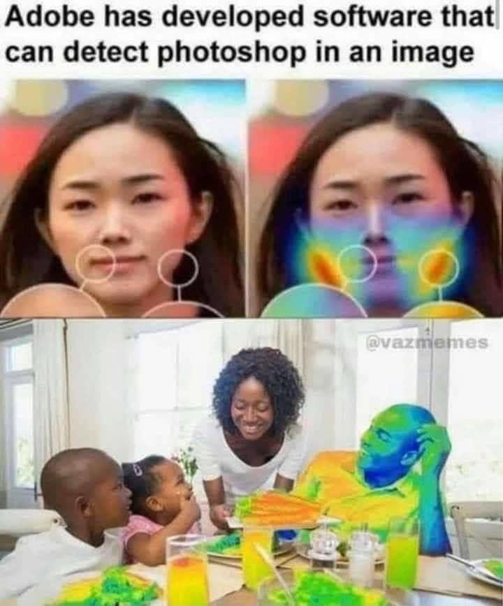 Adobe has developed software that can detect photoshop in an image p