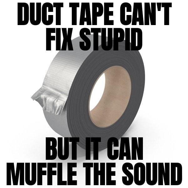 DUCT TAPE GIIIIT MIIFFLE THE SOUND