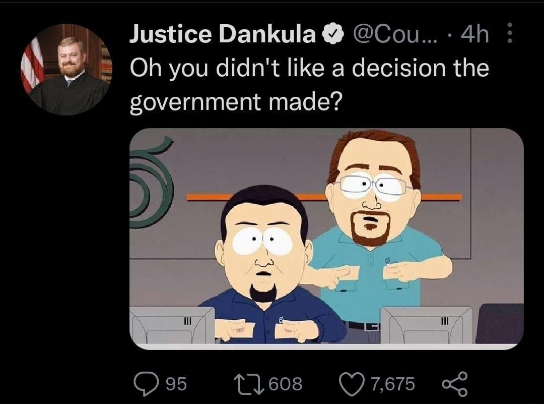 Justice Dankula Cou 4h g Oh you didnt like a decision the government made