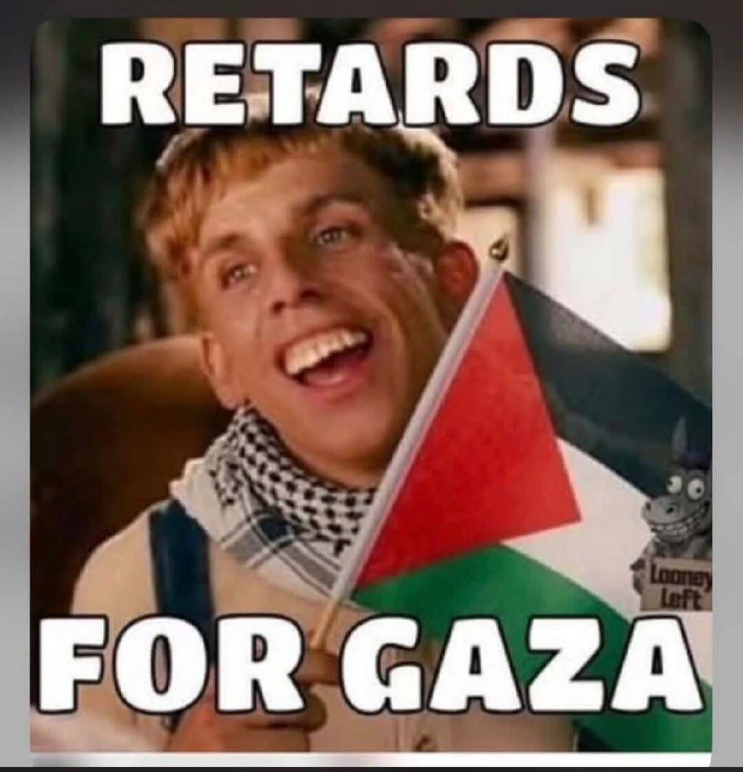 RETARDS FOR GAZA