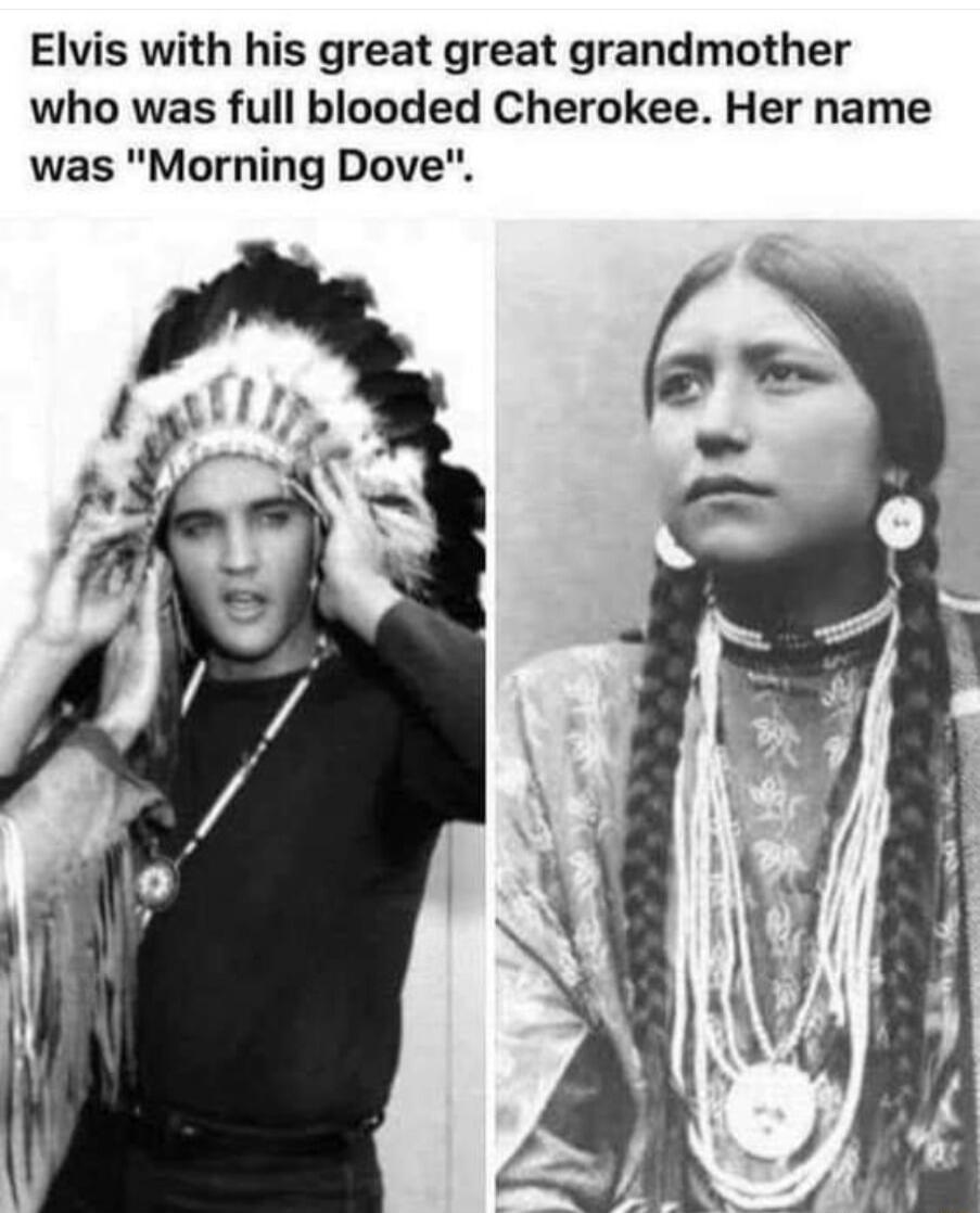 Elvis with his great great grandmother who was full blooded Cherokee Her name was Morning Dove