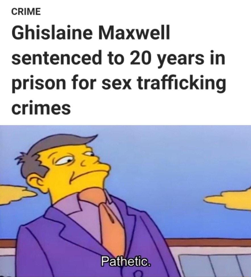 CRIME Ghislaine Maxwell sentenced to 20 years in prison for sex trafficking crimes