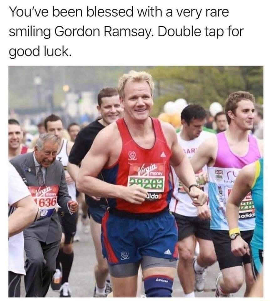 Youve been blessed with a very rare smiling Gordon Ramsay Double tap for good luck