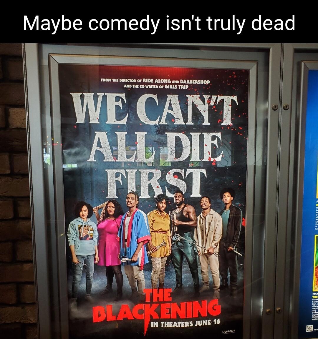 Maybe comedy isnt truly dead