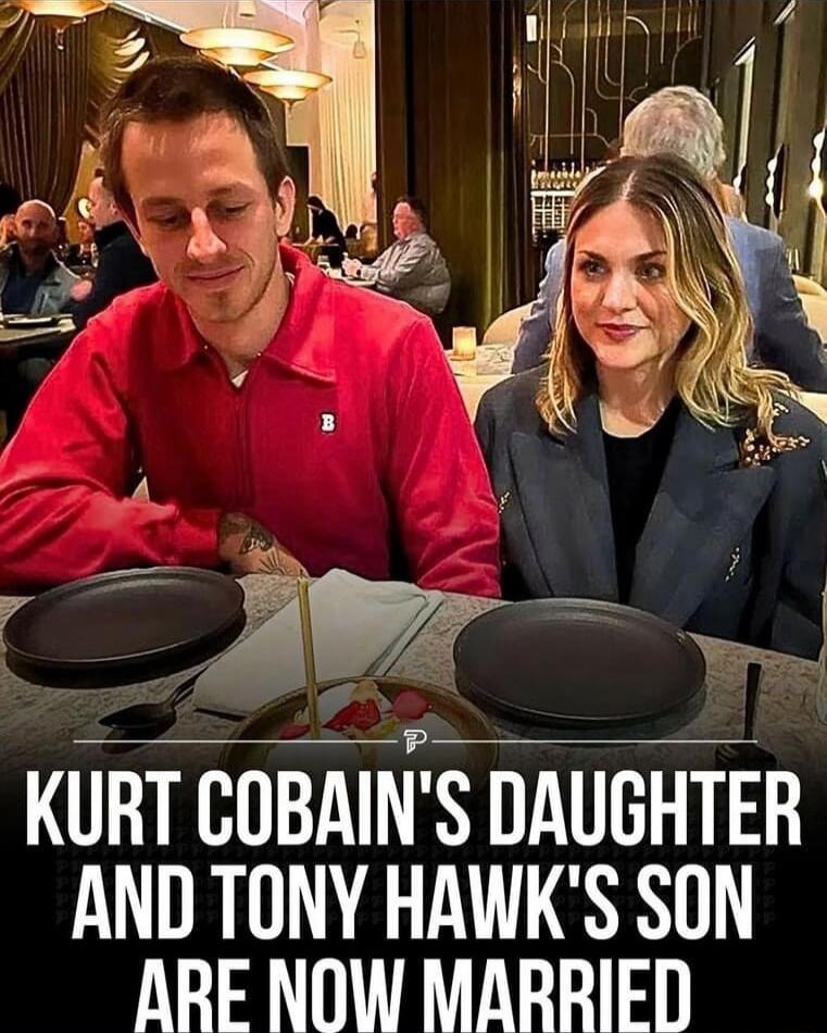 KURT COBAINS DAUGHTER AND TONY HAWKS SON ARE NOW MARRIED
