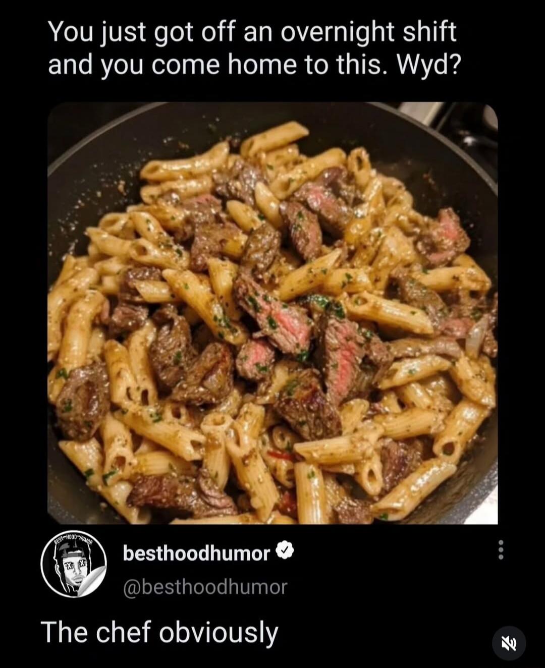 You just got off an overnight shift and you come home to this. Wyd? besthoodhumor @besthoodhumor The chef obviously