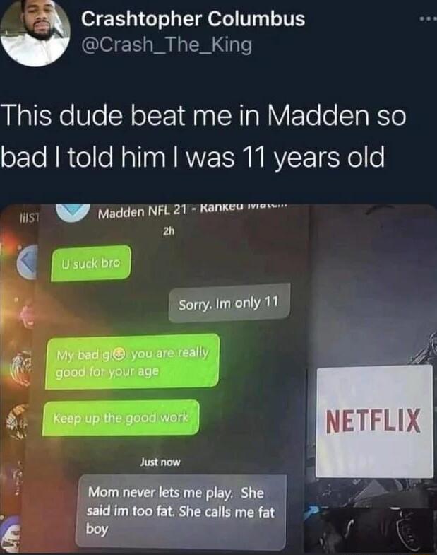 Crashtopher Columbus Crash_The_King This dude beat me in Madden so oETo N R o le Nallaa N RNZ SM N VEEET X o fo NP Madden NFL 21 Kanweu me