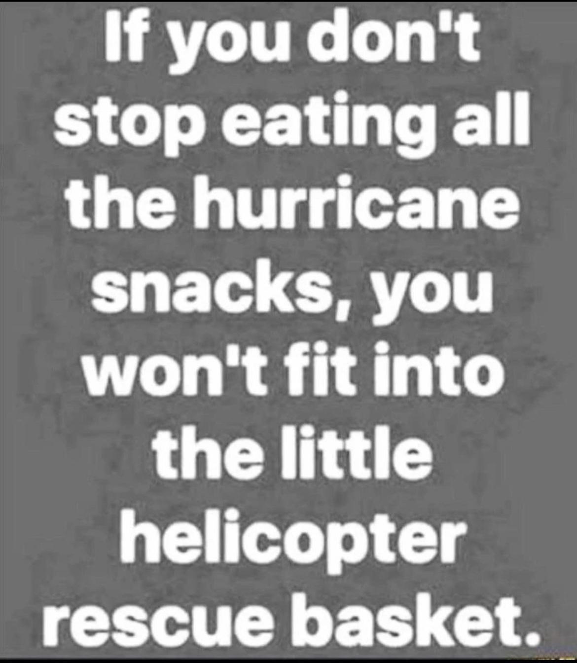 If youdont S G RN LG T the hurricane L ETe CRTLT wont fit into the little T T g rescue basket