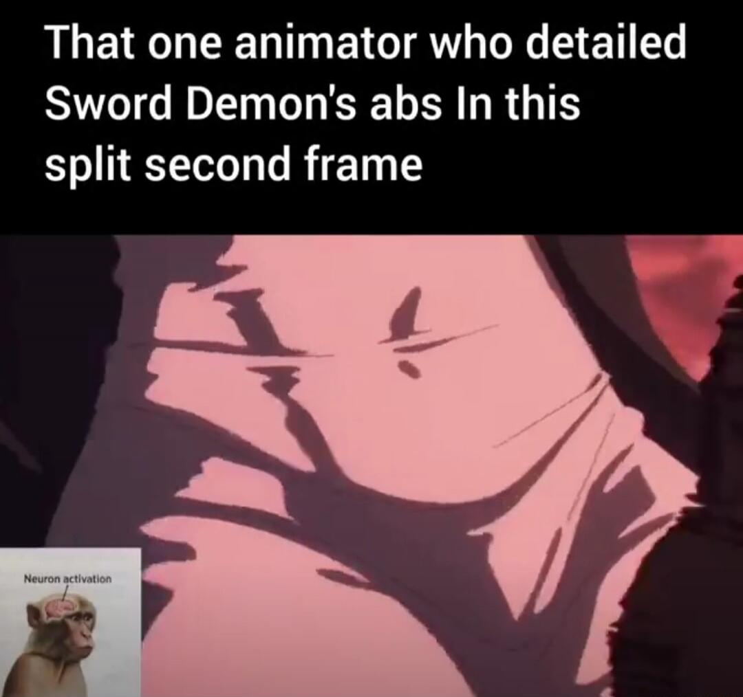 That one animator who detailed Sword Demon's abs In this split second frame