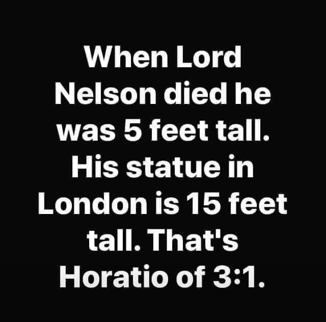 When Lord NGO E ELR AL R His statue in T L N NN R L tall Thats Horatio of 31