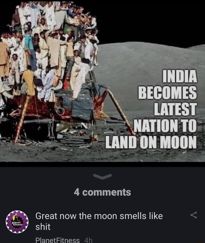 xruB4Rx s 4 comments shit DlaratEitvass ah Great now the moon smells like