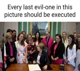 Every last evil-one in this picture should be executed