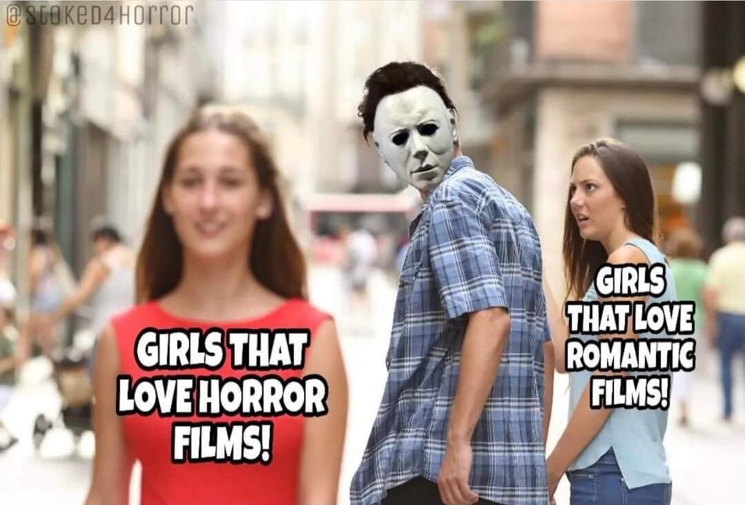 GIRLS THAT LOVE HORROR FILMS! ... GIRLS THAT LOVE ROMANTIC FILMS!