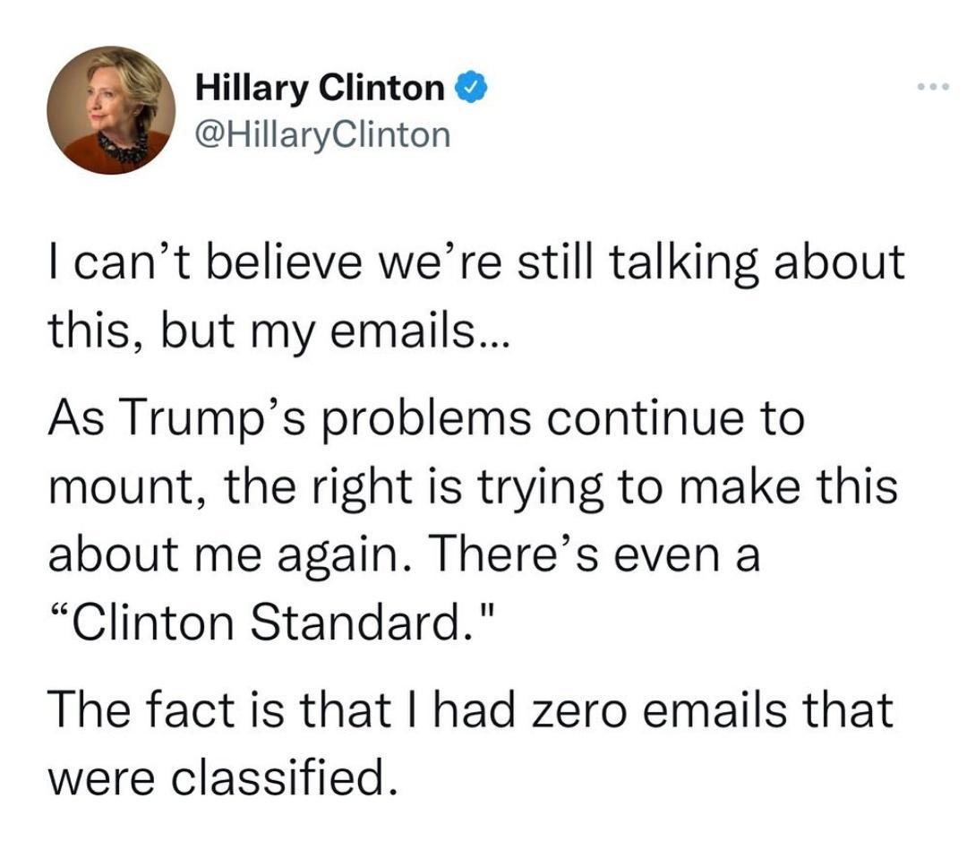Hillary Clinton HillaryClinton cant believe were still talking about this but my emails As Trumps problems continue to mount the right is trying to make this about me again Theres even a Clinton Standard The fact is that had zero emails that were classified
