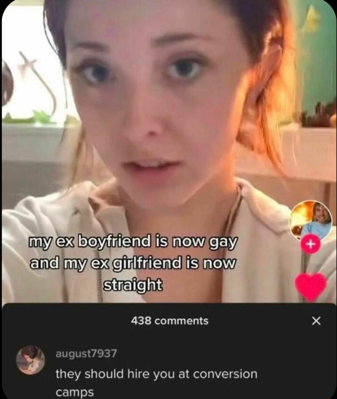 y G EOVEE S fen andimylexgirlfriendis ISR 438 comments they should hire you at conversion camps