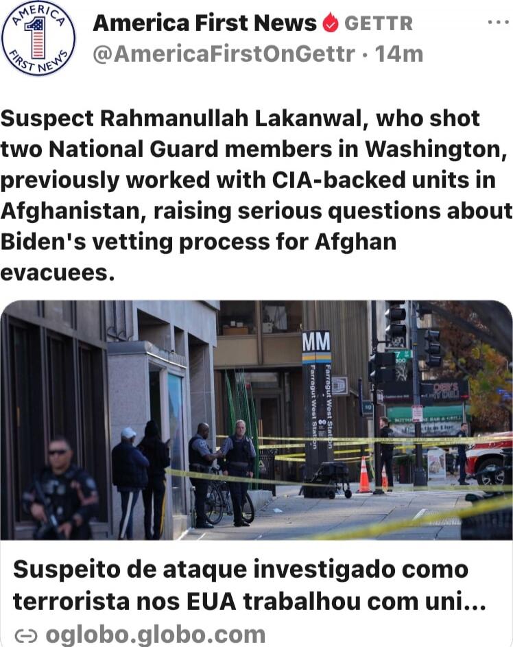 Suspect Rahmanullah Lakanwal, who shot two National Guard members in Washington, previously worked with CIA-backed units in Afghanistan, raising serious questions about Biden's vetting process for Afghan evacuees. Suspeito de ataque investigado como terrorist[a] nos EUA trabalhou com uni...