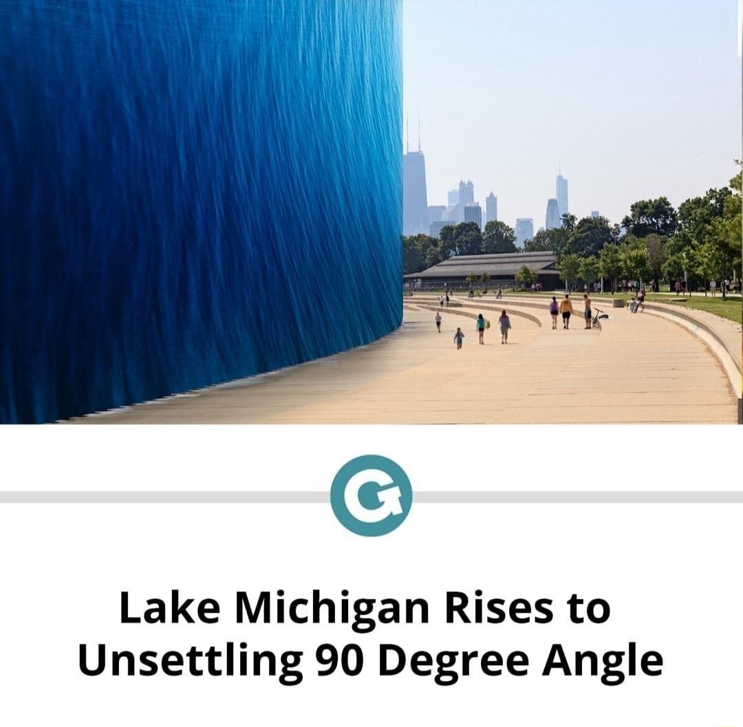 Lake Michigan Rises to Unsettling 90 Degree Angle