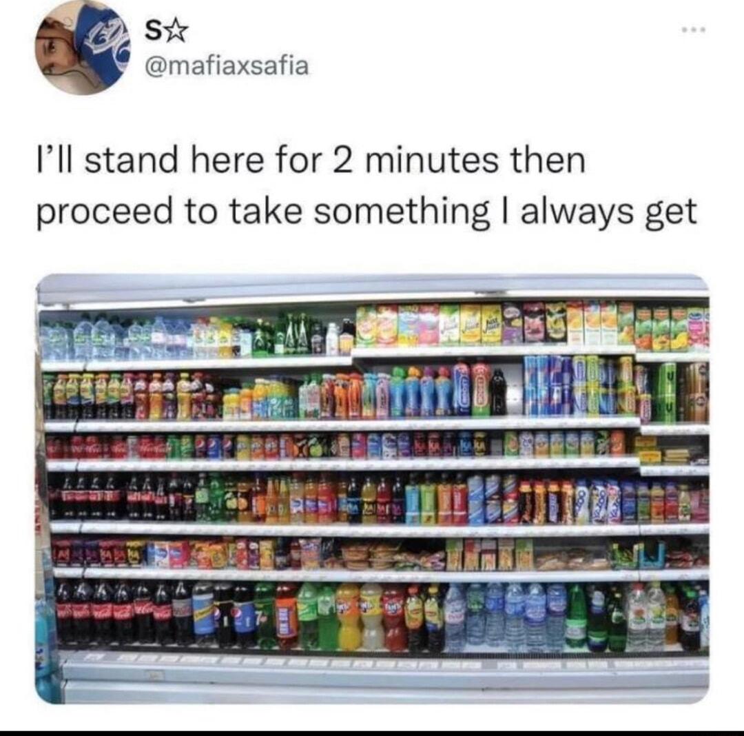 7 S omafiaxsafia Ill stand here for 2 minutes then proceed to take something always get