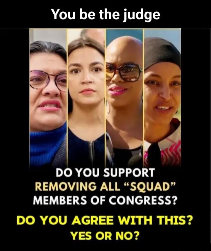 You be the judge
DO YOU SUPPORT REMOVING ALL 