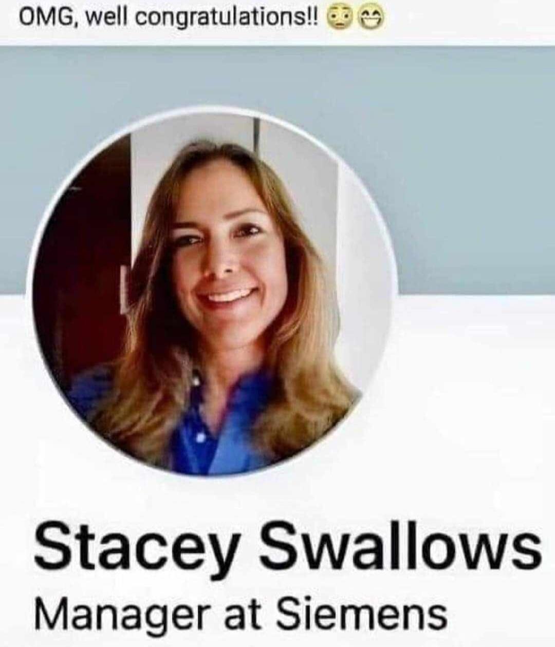 OMG, well congratulations!! Stacey Swallows Manager at Siemens
