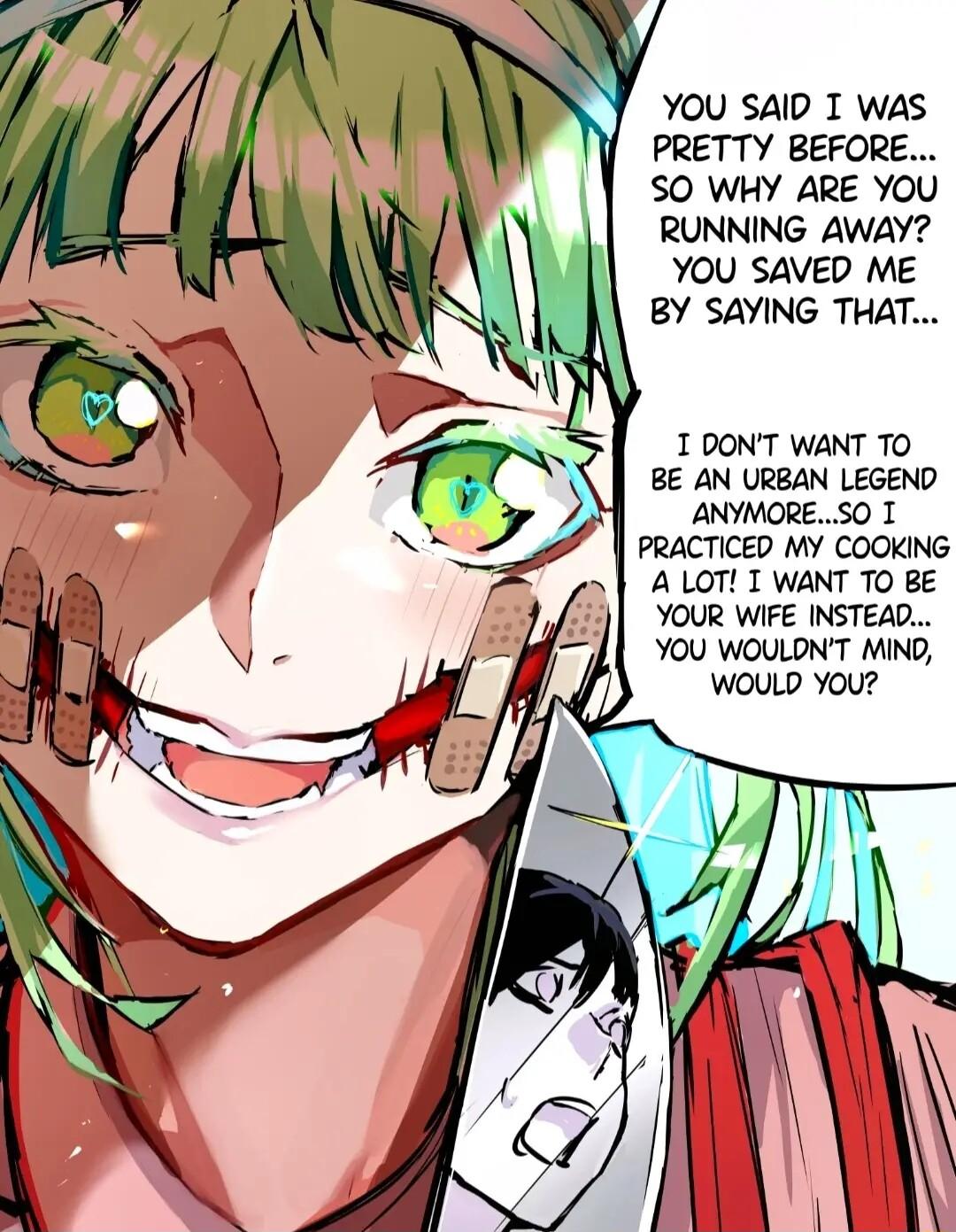 YOU SAID T WAS PRETTY BEFORE SO WHY ARE YOU RUNNING AwAY YOU SAVED ME BY SAYING THAT T DONT WANT TO BE AN URBAN LEGEND ANYMORESO T A LOT T WANT TO BE YOUR WIFE INSTEAD YOU WOULDNT MIND WOULD You