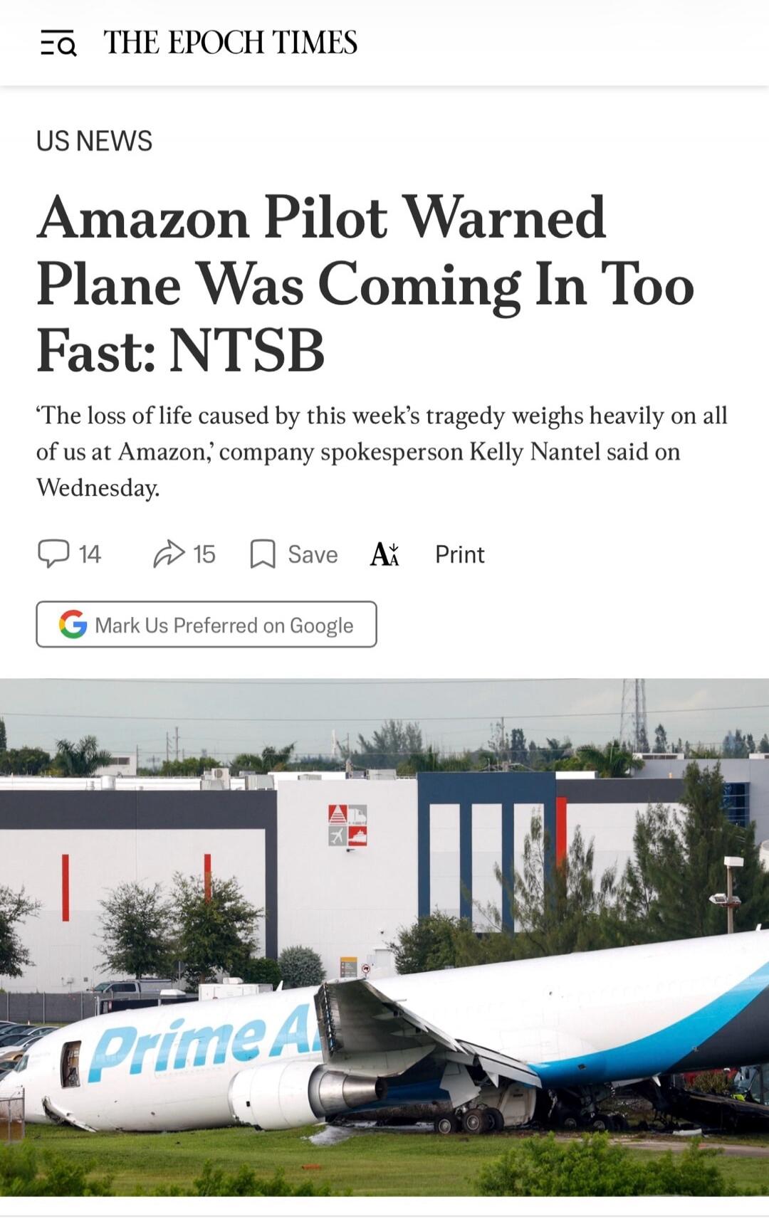 THE EPOCH TIMES US NEWS Amazon Pilot Warned Plane Was Coming In Too Fast: NTSB 'The loss of life caused by this week's tragedy weighs heavily on all of us at Amazon,' company spokesperson Kelly Nantel said on Wednesday. Prime Air