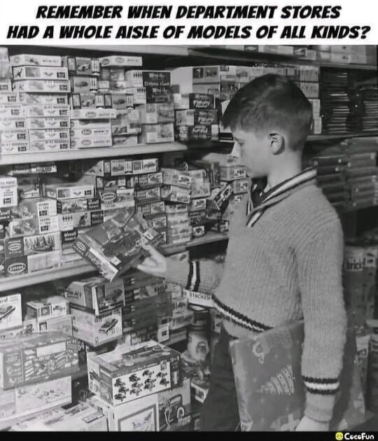 REMEMBER WHEN DEPARTMENT STORES HAD A WHOLE AISLE OF MODELS OF ALL KINDS e 3