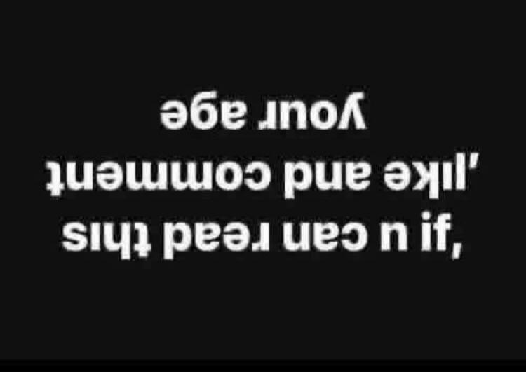 if u can read this, 'like' and comment your age