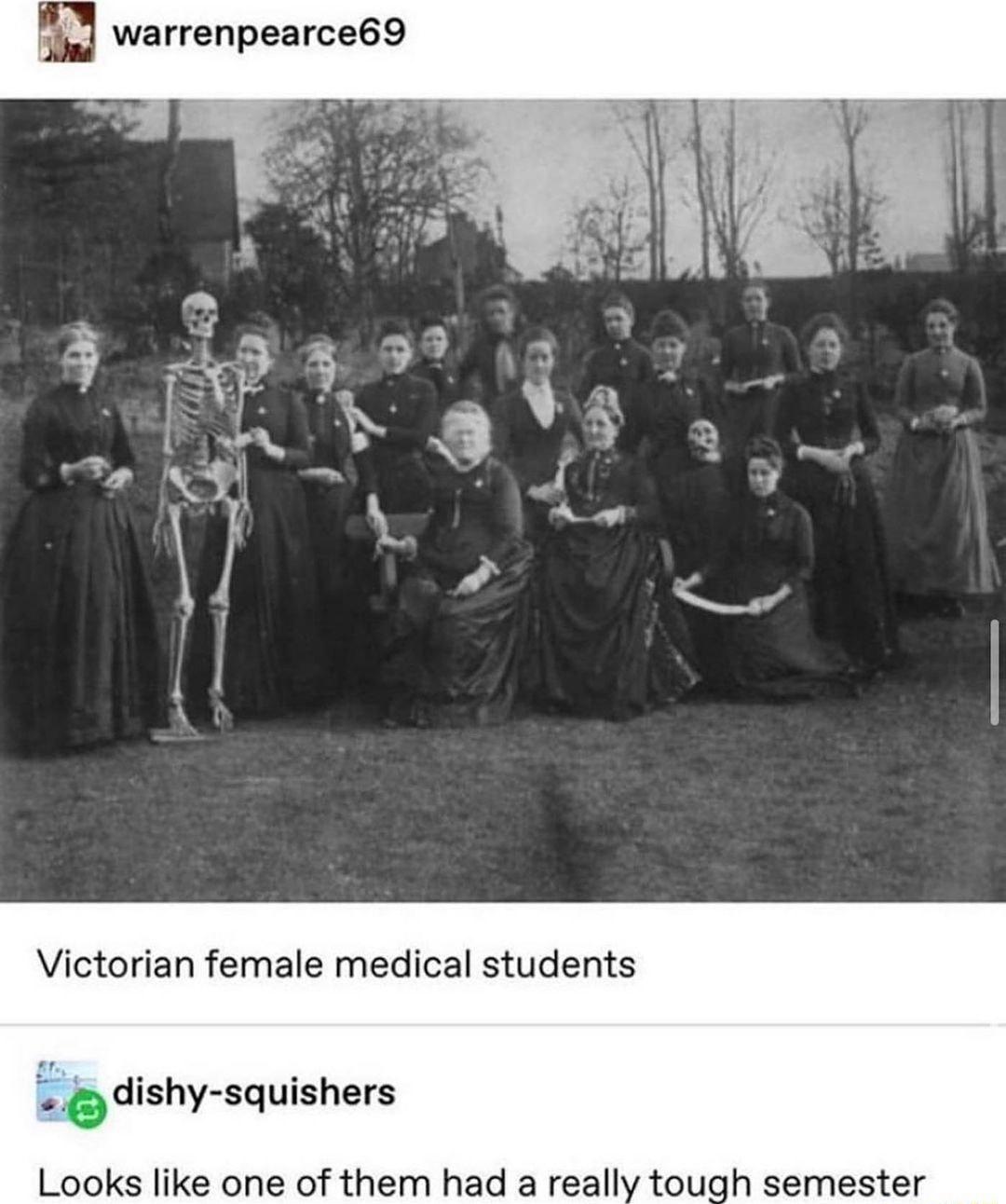 Y warrenpearce69 o 7 B l Victorian female medical students g dishy squishers Looks like one of them had a really tough semester