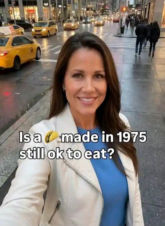 Is a taco made in 1975 still ok to eat?