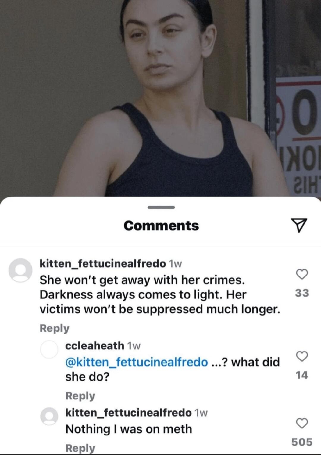 Comments v kitten_fettucinealfredo 1w She wont get away with her crimes Darkness always comes to light Her 33 victims wont be suppressed much longer Reply ccleaheath 1w kitten_fettucinealfredo 2 what did she do 1 Reply kitten_fettucinealfredo 1w Nothing was on meth Reply 505