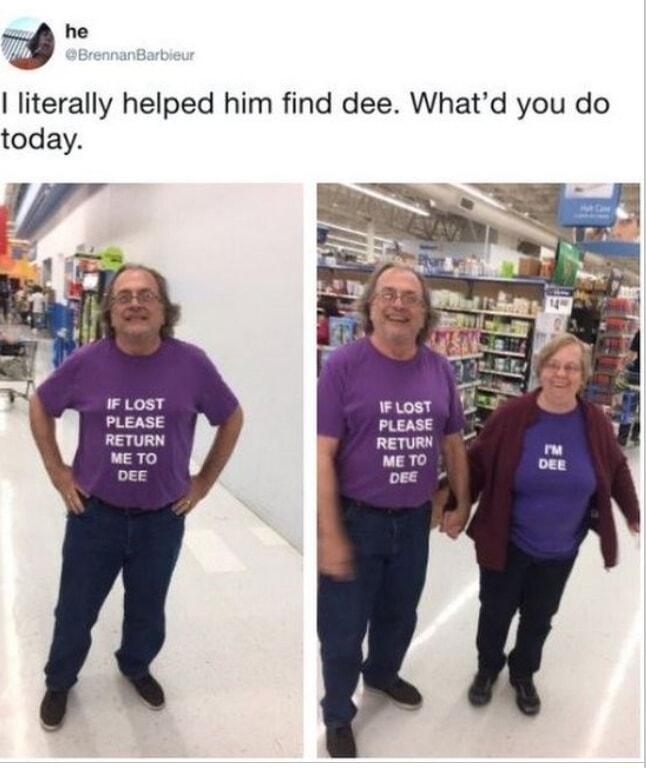 vne literally helped him find dee Whatd you do today