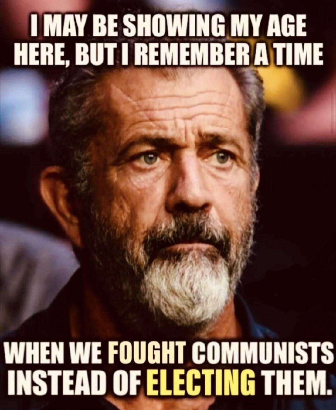 I MAY BE SHOWING MY AGE HERE, BUT I REMEMBER A TIME WHEN WE FOUGHT COMMUNISTS INSTEAD OF ELECTING THEM.