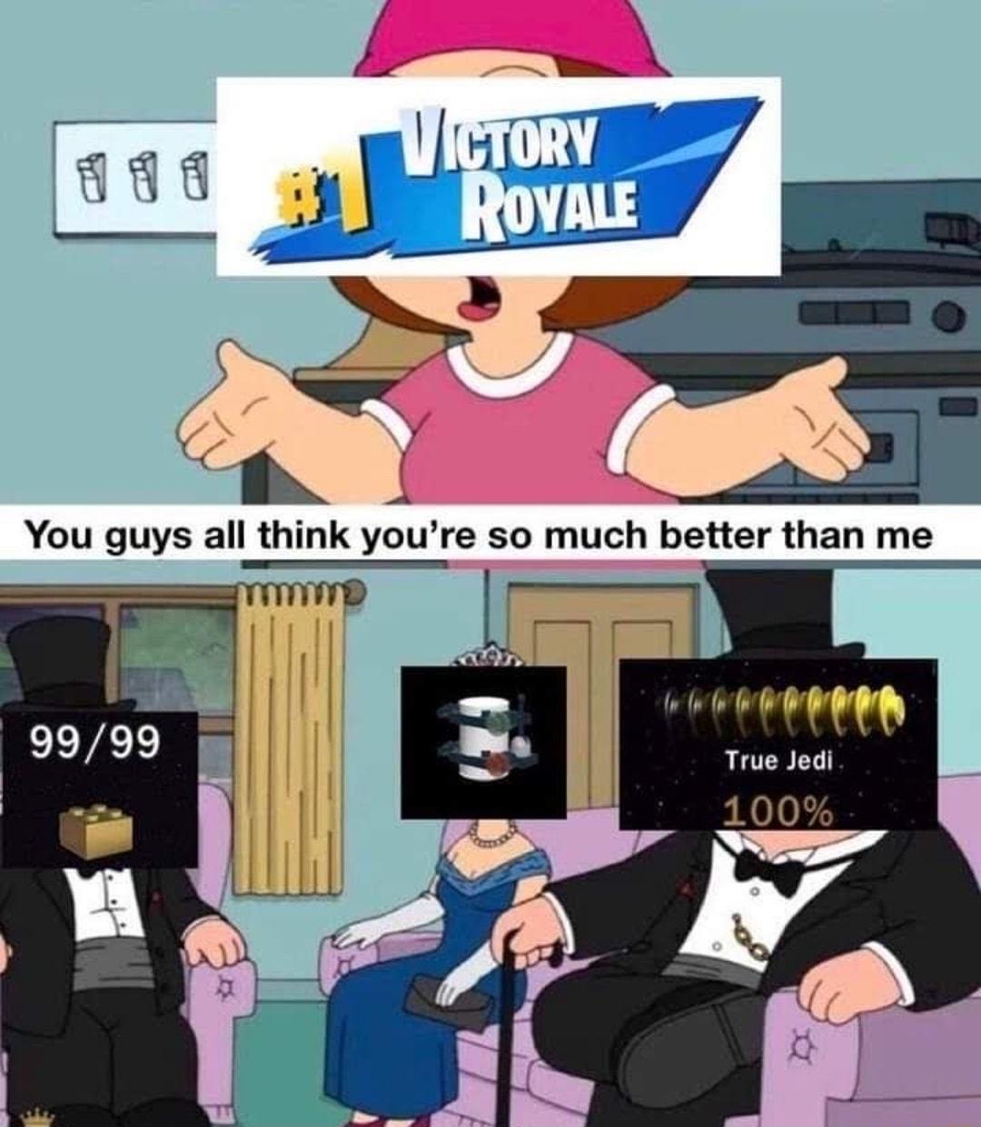 You guys all think youre so much beer than me v ol m True Jedi 100