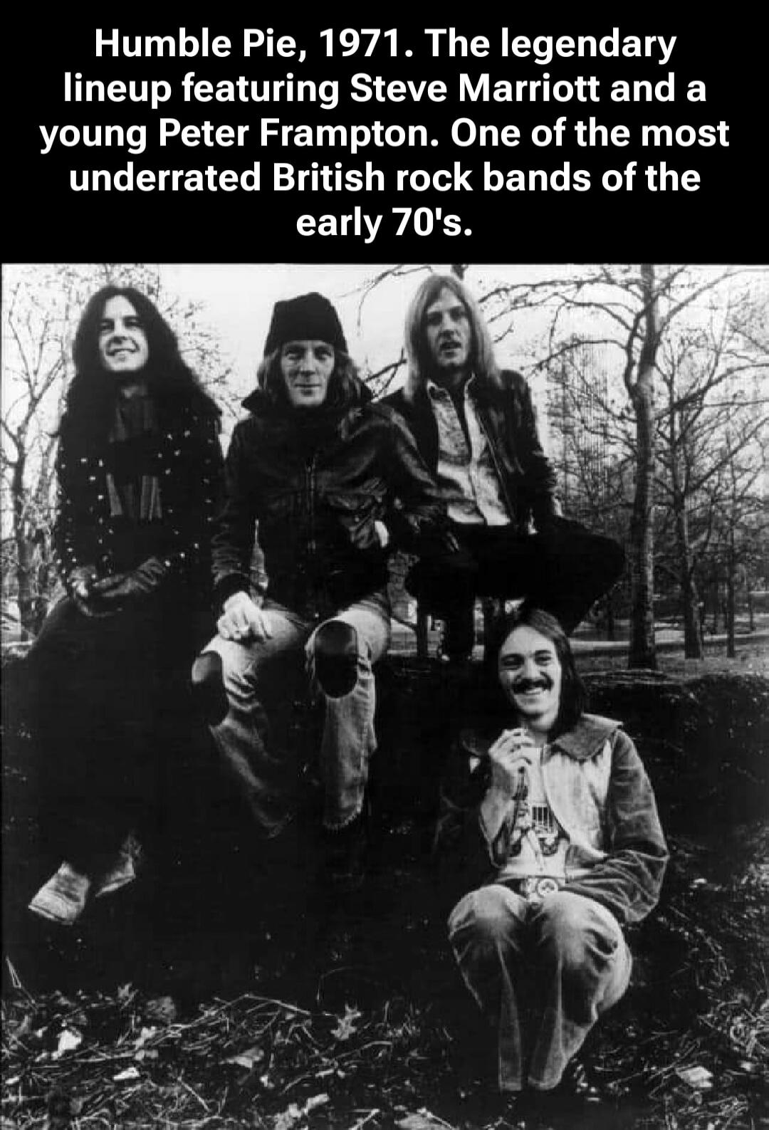 Humble Pie, 1971. The legendary lineup featuring Steve Marriott and a young Peter Frampton. One of the most underrated British rock bands of the early 70's.