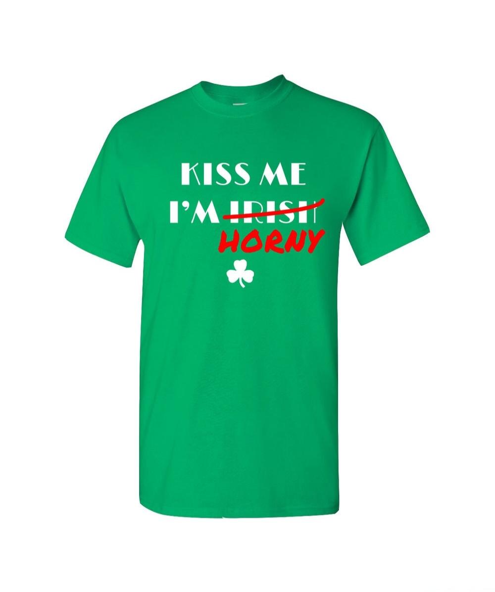 KISS ME I'M IRISH HORNY