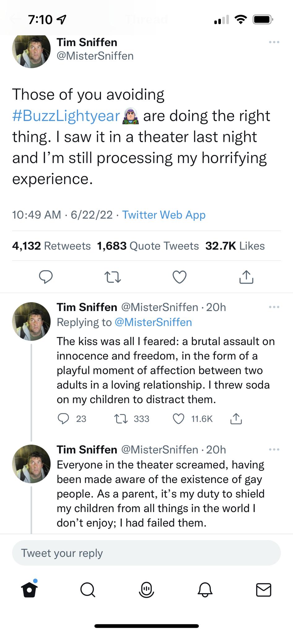 7109 Wl T Tim Sniffen MisterSniffen Those of you avoiding BuzzLightyear are doing the right thing saw it in a theater last night and Im still processing my horrifying experience 1049 AM 62222 Twitter Web App 4132 Retweets 1683 Quote Tweets 327K Likes n Q Tim Sniffen MisterSniffen 20h Replying to MisterSniffen The kiss was all feared a brutal assault on innocence and freedom in the form of a playfu