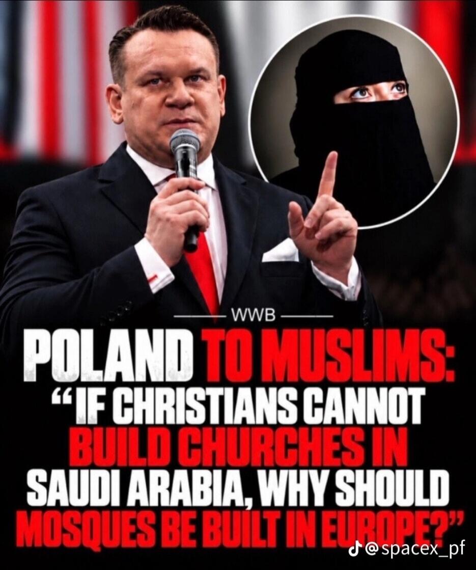 WWB. Poland to Muslims: “If Christians cannot build churches in Saudi Arabia, why should mosques be built in Europe?”