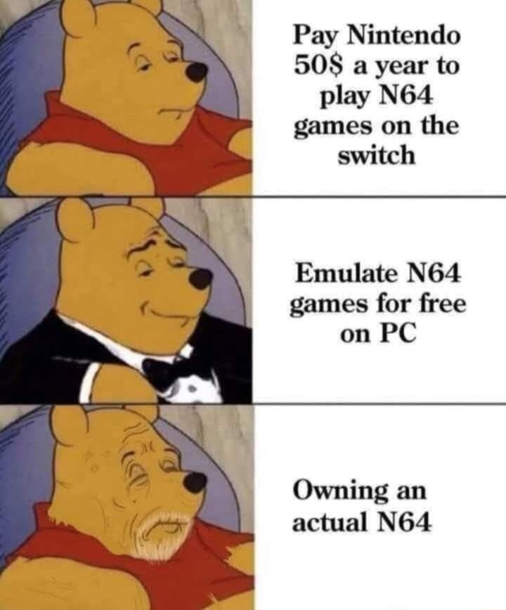 Pay Nintendo 508 a year to play N64 games on the switch Emulate N64 games for free on PC Owning an actual N64