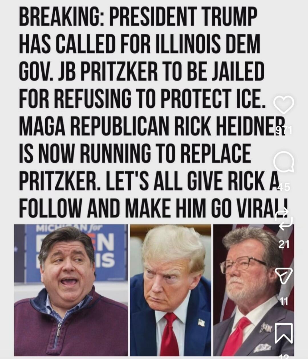 BREAKING: PRESIDENT TRUMP HAS CALLED FOR ILLINOIS DEM GOV. JB PRITZKER TO BE JAILED FOR REFUSING TO PROTECT ICE. MAGA REPUBLICAN RICK HEIDNER IS NOW RUNNING TO REPLACE PRITZKER. LET'S ALL GIVE RICK A FOLLOW AND MAKE HIM GO VIRAL!