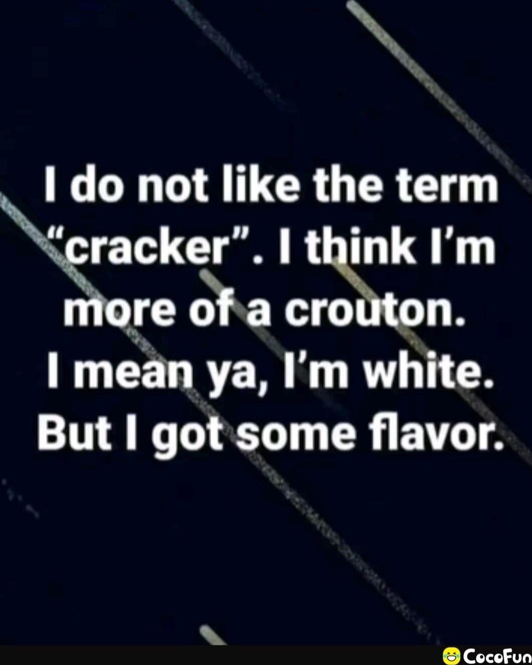 I do not like the term 