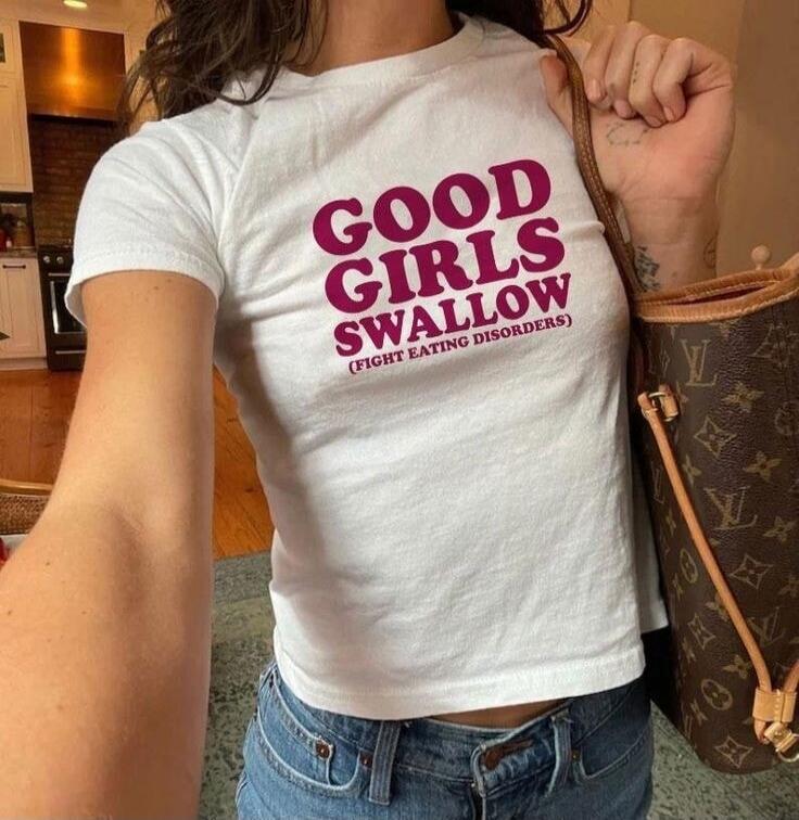 GOOD GIRLS SWALLOW (FIGHT EATING DISORDERS)