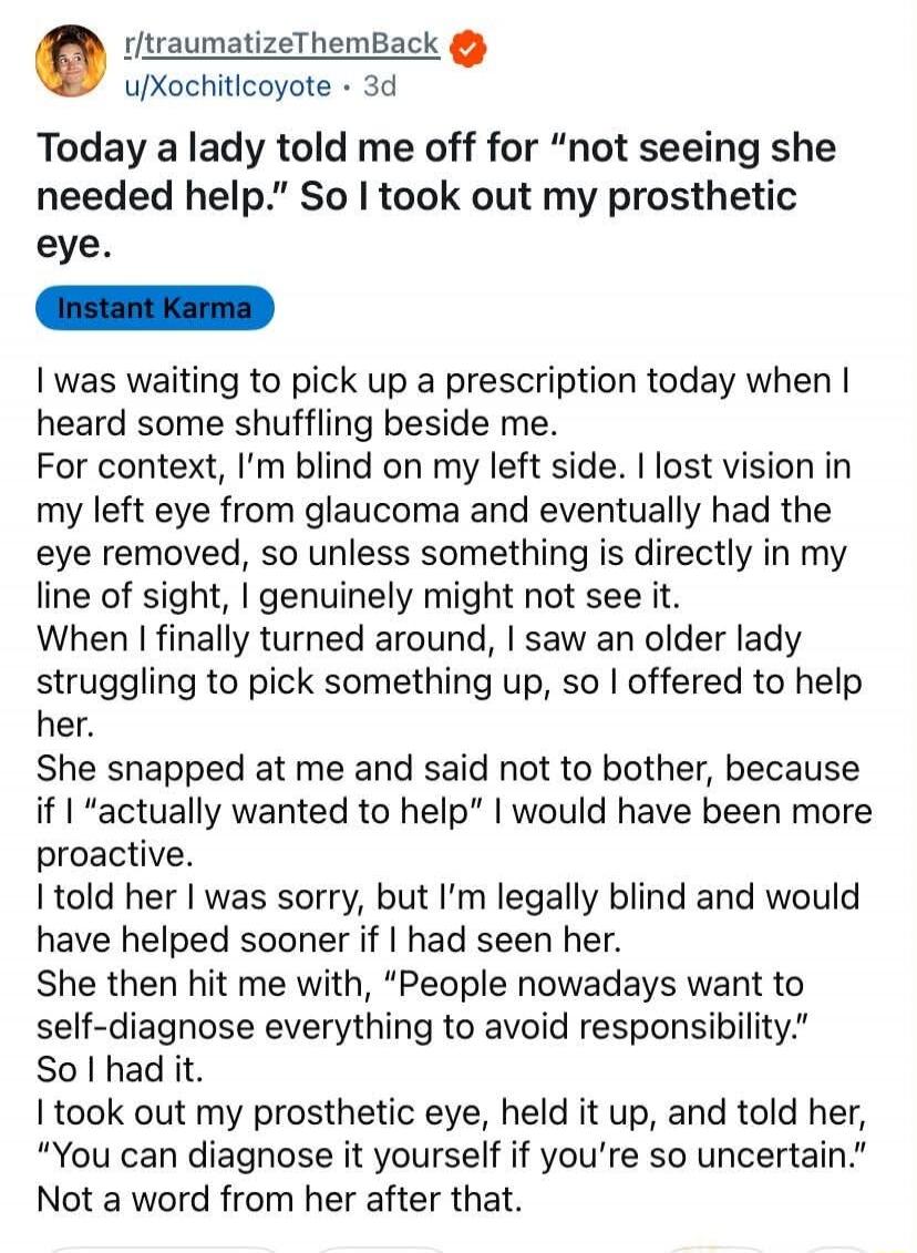 Today a lady told me off for 