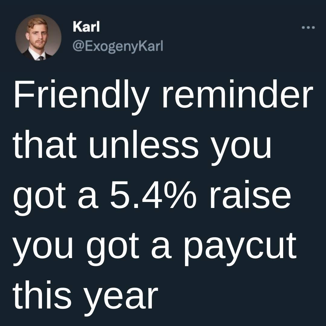 Karl IS Y Friendly reminder that unless you got a 54 raise Yoileo Ar WeL YelUi this year