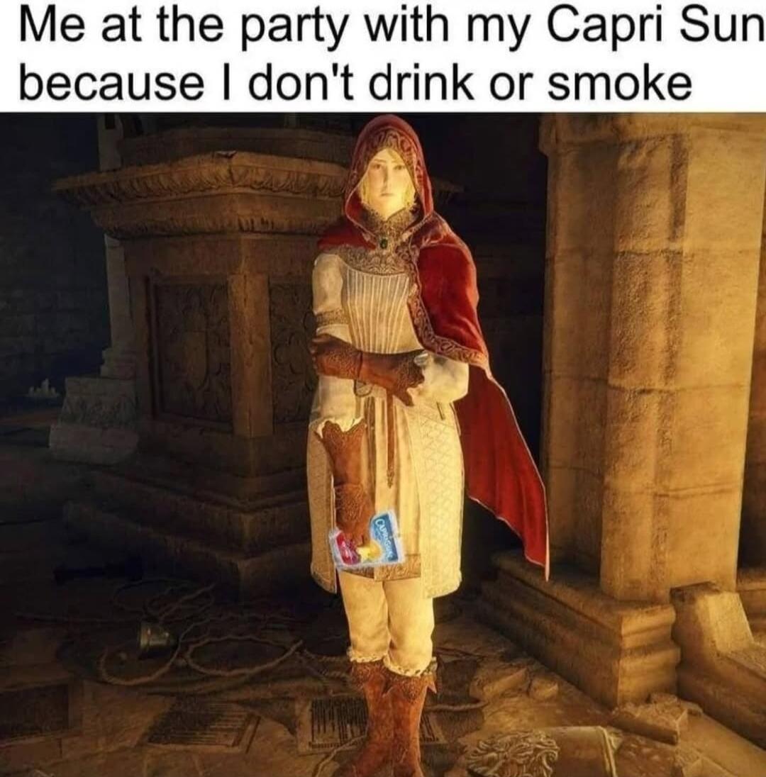 Me at the party with my Capri Sun because dont drink or smoke 2