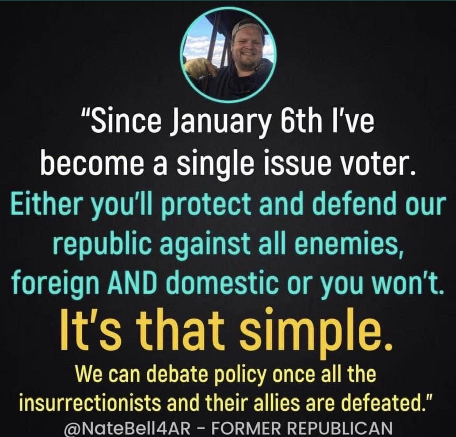 L CCRENTES AN QIR become a single issue voter HGEI RGN I CHEN GG EE GG republic against all enemies foreign AND domestic or you wont Its that simple VEEENGEECE A R R G N TIINSEN RGN ENETE E A NateBell4AR FORMER REPUBLICAN