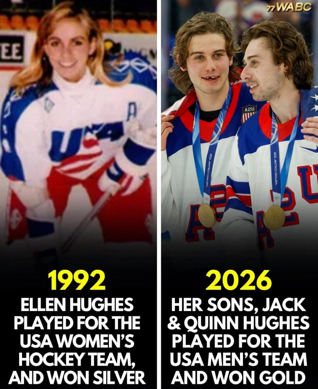 1992 ELLEN HUGHES PLAYED FOR THE USA WOMEN'S HOCKEY TEAM, AND WON SILVER 2026 HER SONS, JACK & QUINN HUGHES PLAYED FOR THE USA MEN'S TEAM AND WON GOLD 77WABC