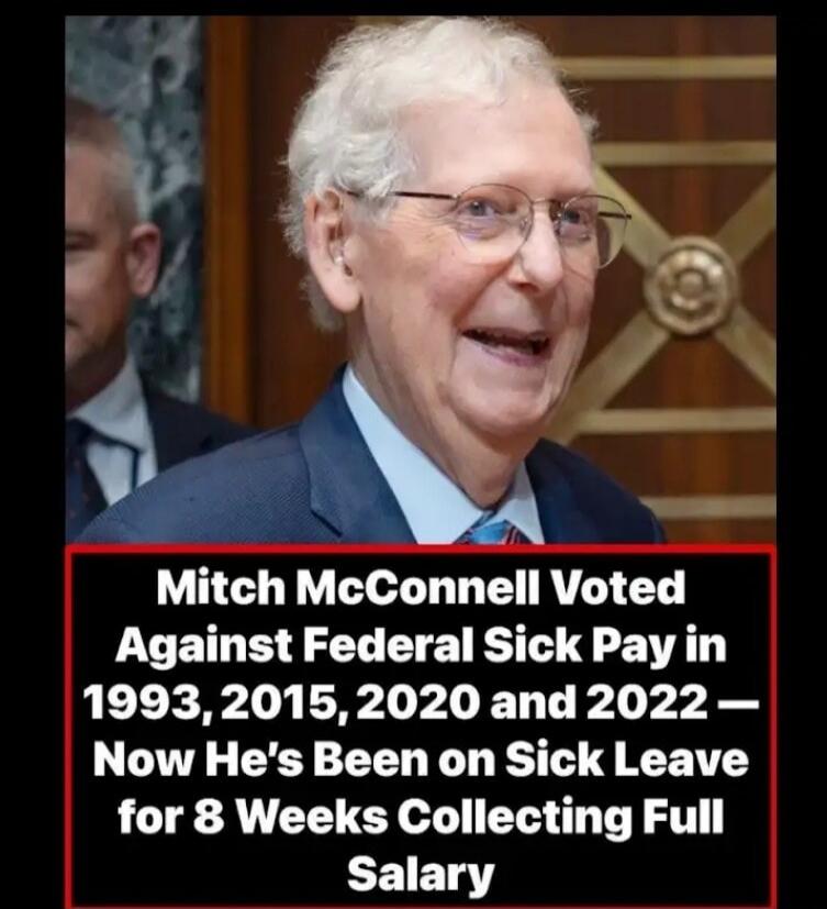 Mitch McConnell Voted Against Federal Sick Pay in 1993, 2015, 2020 and 2022 – Now He's Been on Sick Leave for 8 Weeks Collecting Full Salary